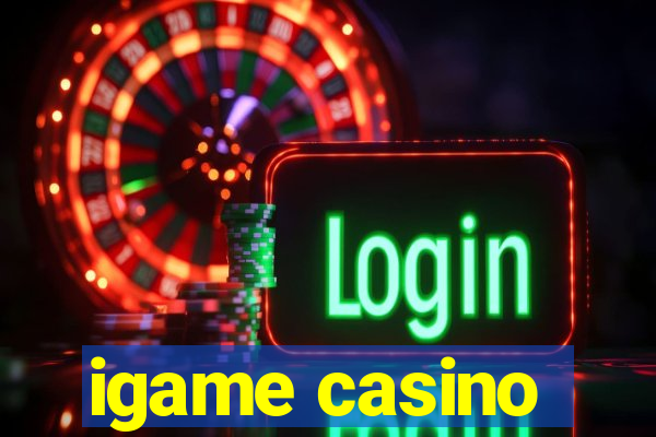 igame casino